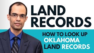 How to Look up Oklahoma Land Records (tutorial by Kyle Persaud, Oklahoma Lawyer)