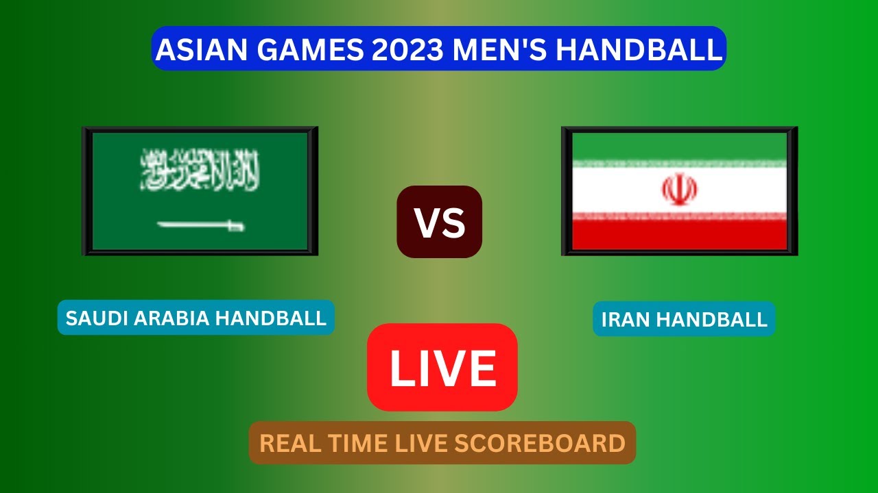 Saudi Arabia Vs Iran LIVE Score UPDATE Today 2023 Asian Games Men's
