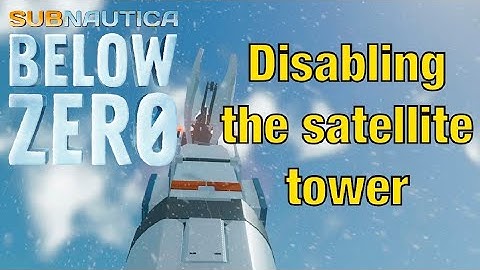 Disabling the satellite tower Subnautica Below Zero episode 11