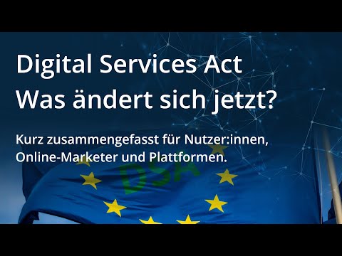 Digital Services Act (DSA) der EU kurz erklärt. Was umfasst das neue Gesetz?