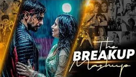 After Breakup Mashup | ft.Ammy Virk , B Praak , ninja Himanshi Khurana #mashup #breakup #2021