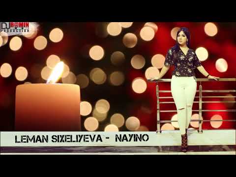 Sixeliyeva Leman - NAYINO / 2018 (Audio)