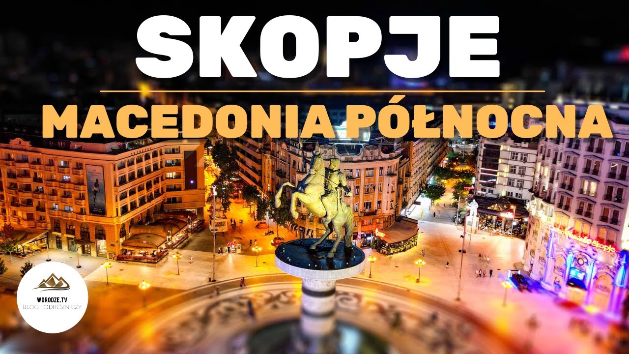 Skopje | NAJTAŃSZA stolica Europy? | Przewodnik | 🇲🇰 #71