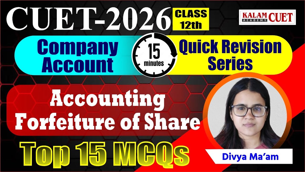 Cuet ug 2026 | Accountancy | Company account Accounting forfeiture of share  | (revision series)