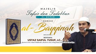 LIVE | Tafsir dan Tadabbur Al-Qur'an Surah Al-Bayyinah Bagian ke-4
