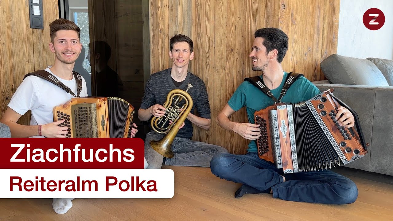 Ziachfuchs - Reiteralm Polka