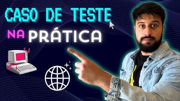 Caso de Teste na prática