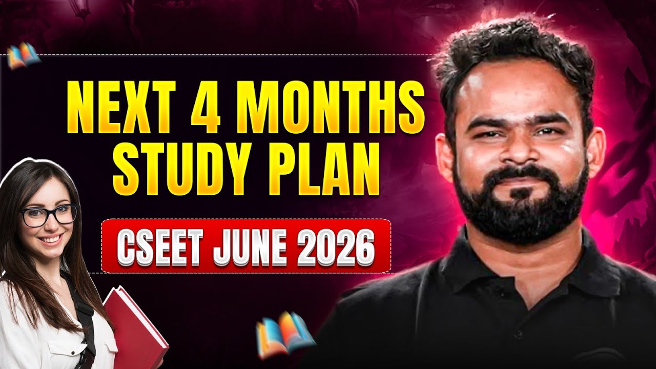 CSEET June 2026 Attempt | Next 4 Months Study Plan | Complete Strategy ...
