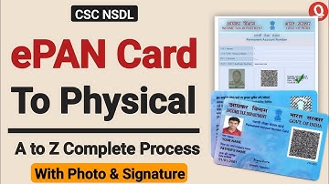 Instant ePAN Card to Physical Pan Card from CSC NSDL | ePAN Card to Physical Pan Card With Signature