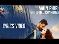 Main phir bhi | Half Girlfriend | 30 seconds video