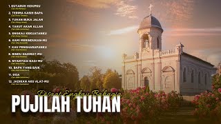 PUJILAH TUHAN DISAAT ENGKAU BAHAGIA (Audio Full Album)