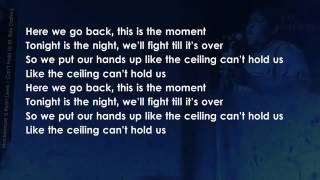 This is the moment tonight is the night-(Macklemore &amp; Ryan Lewis - Can&#39;t Hold Us)