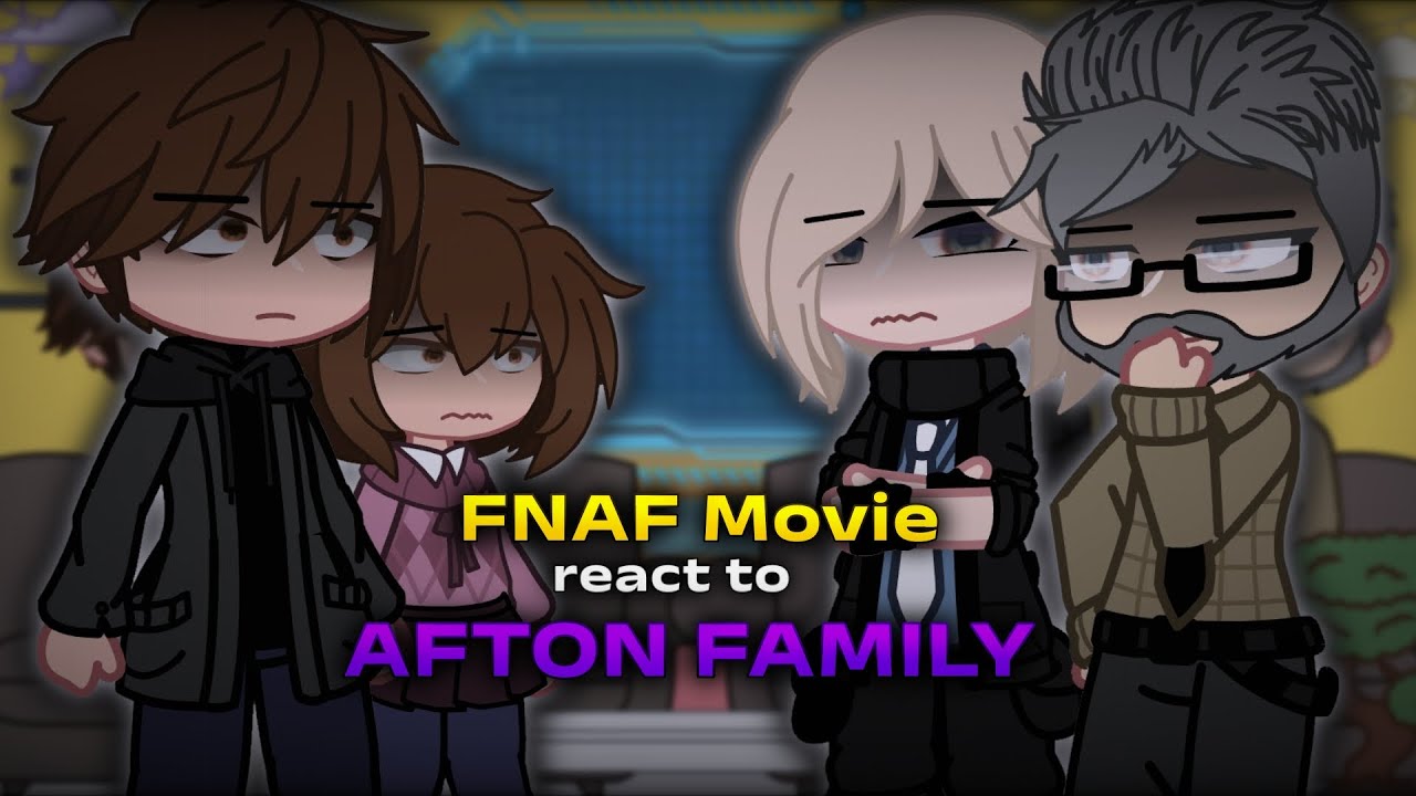 FNAF Movie react to Afton Family | FNAF | Full Reaction