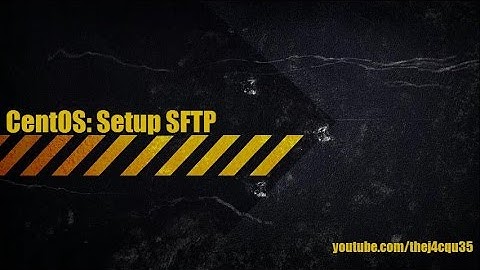CentOS 7 - Setup SFTP with Chroot jail