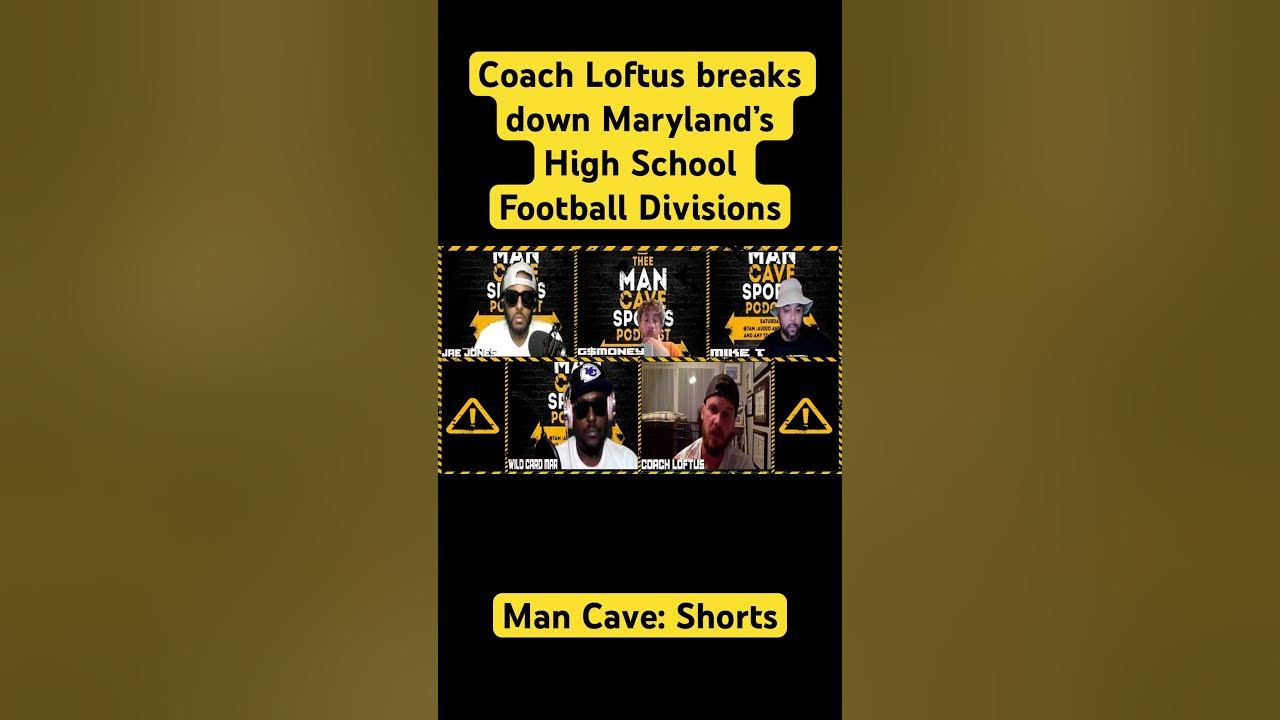 man-cave-shorts-coach-loftus-breaks-down-maryland-s-high-school