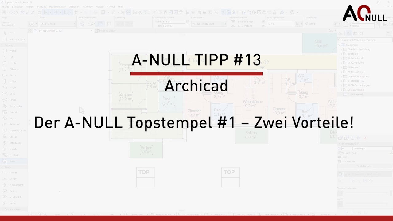 A-NULL Tipp #13 | Archicad: A-NULL Topstempel (Wohnungsstempel) #1 - Zwei Vorteile