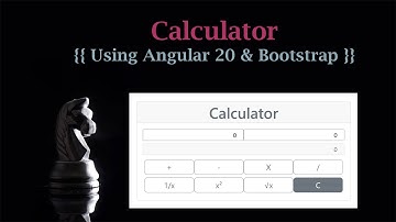 1. Calculator in Angular 20 : Calculator using Angular 20 & Bootstrap | Projects in Angular 20 ?