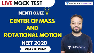 Center of Mass and Rotational Motion | NEET Physics | Live Mock Test | NEET 2020 | Vijay Kumar