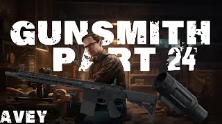Gunsmith Part 24 Guide | Escape from Tarkov
