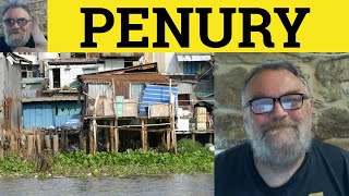 🔵Penury Meaning - Penurious Defined - Penury Examples - Formal Literary Vocabulary Penury Definition