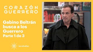 Corazรณn guerrero 1/3: Gabino Beltrรกn reaparece | C-20