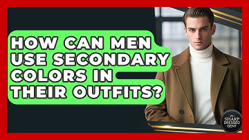 How Can Men Use Secondary Colors In Their Outfits? - The Sharp Dressed Gent