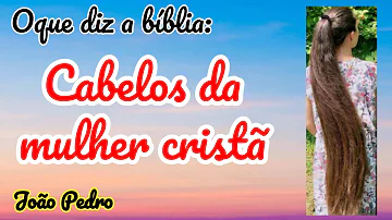 Qual o significado do cabelo na bíblia?