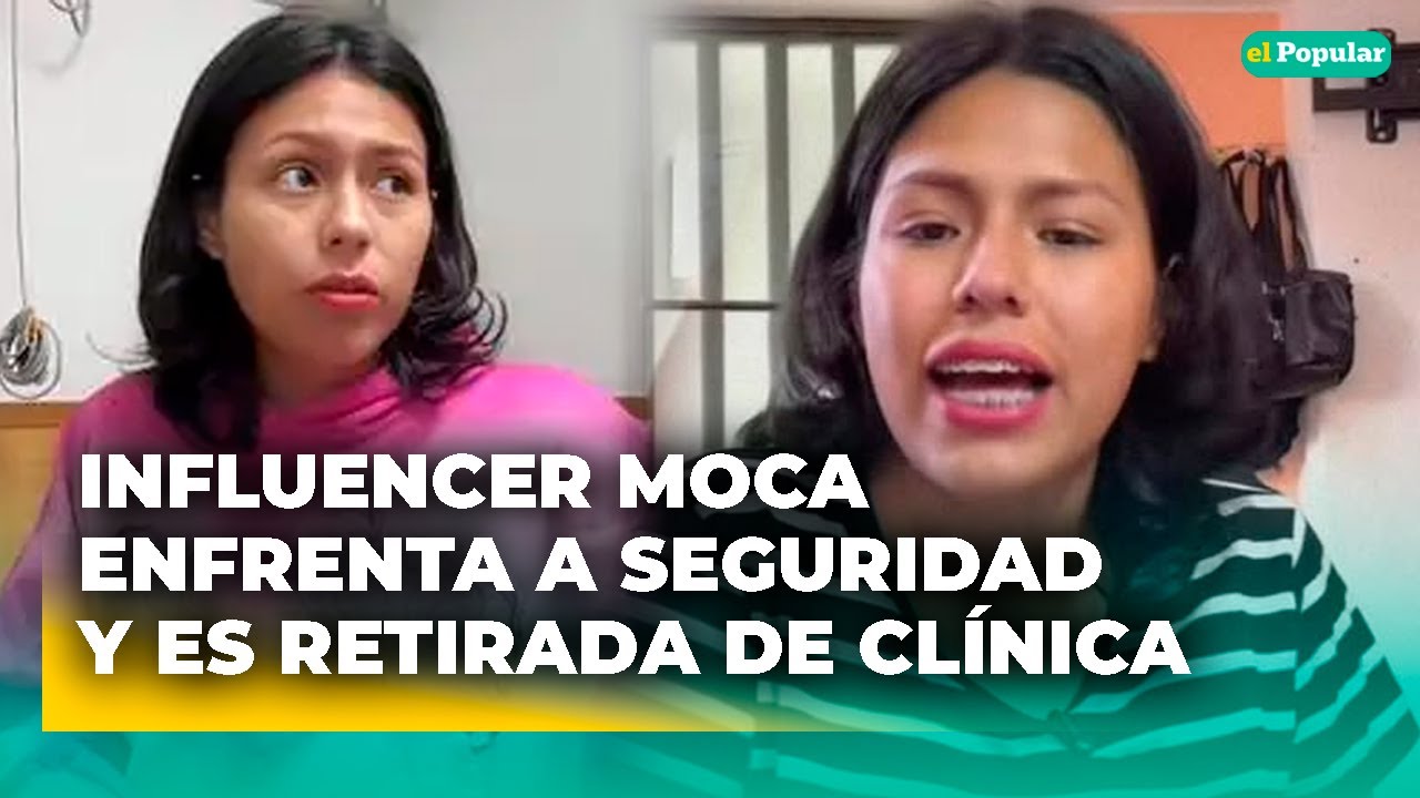 Influencer Moca ENFRENTA a seguridad de clínica tras no querer apagar ...