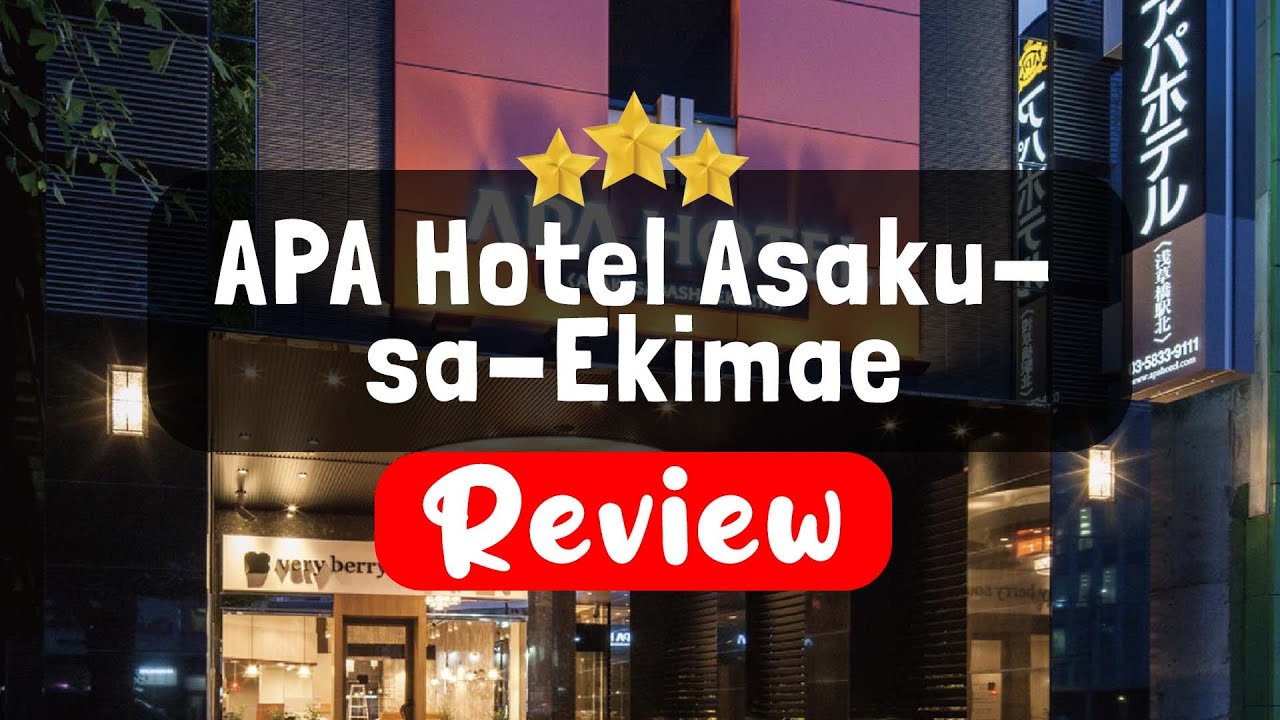 apa-hotel-asakusa-ekimae-tokyo-review-is-this-hotel-worth-it-youtube