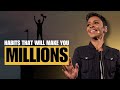 Millionaire daily habits that will change your life in 90 days