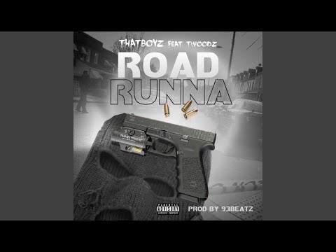Road Runna (feat. TWOODZ)