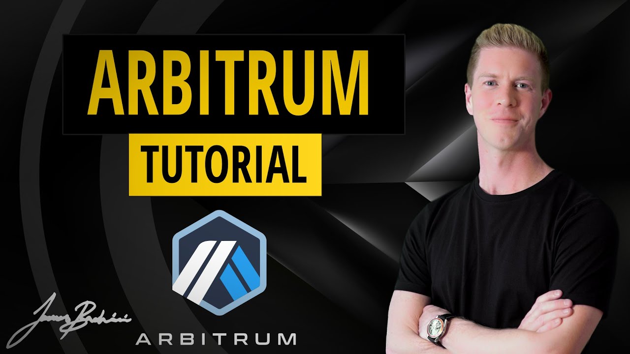 Arbitrum Tutorial | Using and Building on Layer 2