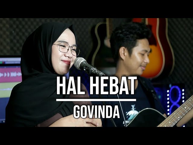 HAL HEBAT - GOVINDA (LIVE COVER INDAH YASTAMI) class=
