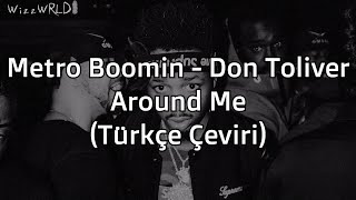 Metro Boomin ft. Don Toliver - Around Me (Türkçe Çeviri)