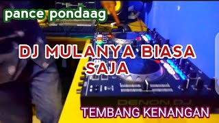 pance pondaag DJ MULANYA BIASA SAJA tembang kenangan