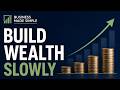 Building Wealth for Beginners: Step by Step @BusinessMadeSimpleYT