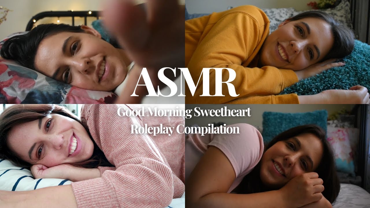 ASMR 1 Hour Good Morning Sweetheart Roleplay Compilation | Personal ...