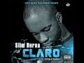 Slim Burna - Claro (feat. Pi Piego) (BEST SMOKING SONGS 2013)