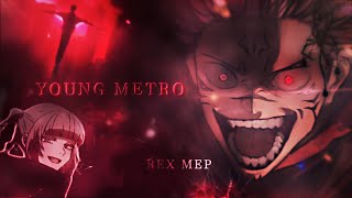 Young Metro | Flow MEP [Anime/AMV] Rex Unit