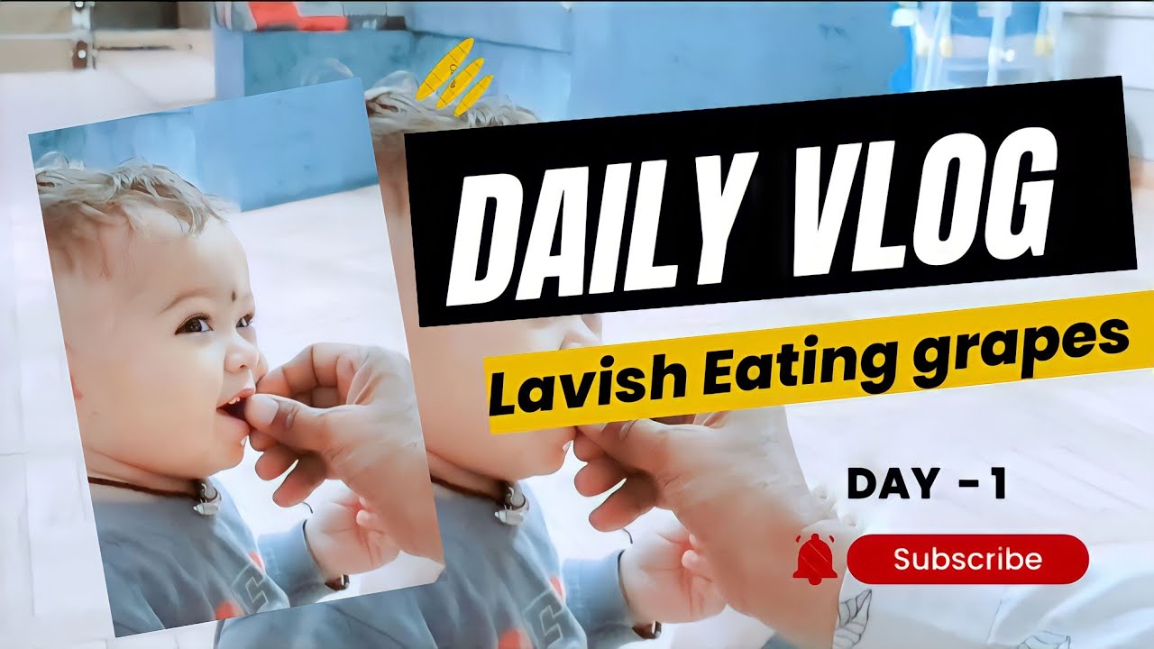 MY FIRST VLOG DAY-1 Lavish Eating Grapes 