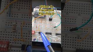 Divisor de Frecuencia con Flip-Flop D. 74LS74 #electrónica #automatizaciónindustrial