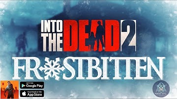INTO THE DEAD 2: FROSTBITTEN I | FULL STORY | GAMEPLAY WALKTHROUGH 2024 |(iOS, Android)