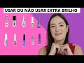 VOCÊS USAM EXTRA-BRILHO/TOPCOAT?