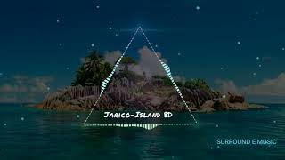 JARICO-ISLAND 8D (bassboosted). Resimi