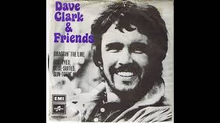 DAVE CLARK FIVE AND FRIENDS- &quot;DRAGGIN THE LINE&quot;  (WITH LYRICS)