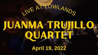 Juanma Trujillo Quartet at Lowlands, 4/19/2022: Set 2
