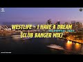 Westlife - I Have a Dream (CLUB BANGER) Dj Michael John Remix