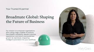 Introducing Broadmate Global : Your trusted AI partner