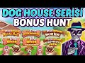 THE DOG HOUSE SERİSİ BONUS HUNT NE ÖDEDİ ?