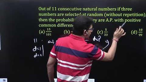 Out of 11 consecutive natural numbers if three numbers are selected at random (without repetition)
